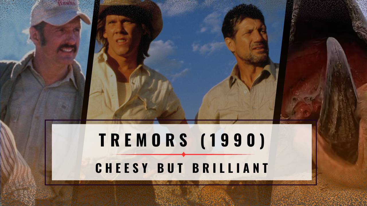 Revisiting Tremors (1990) - A Cheesy (Brilliant) Cult Classic
