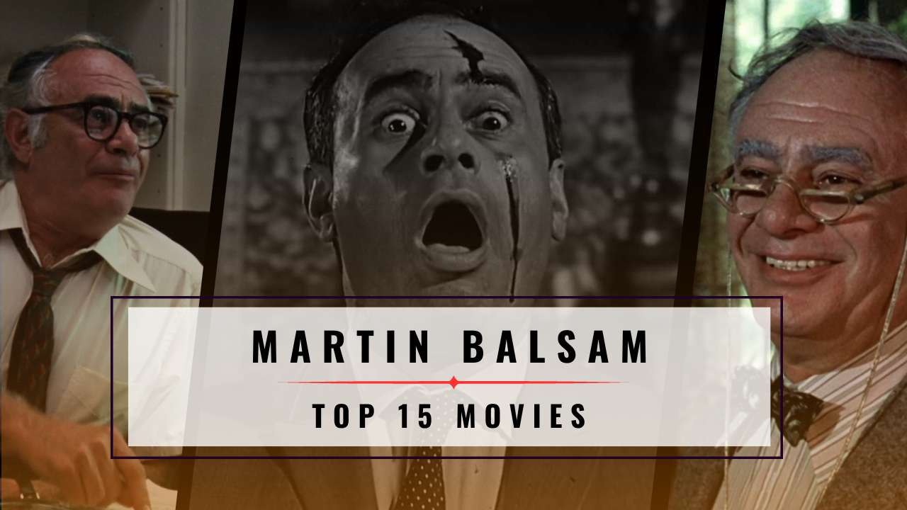 Martin Balsam's Top 15 Films Ranked