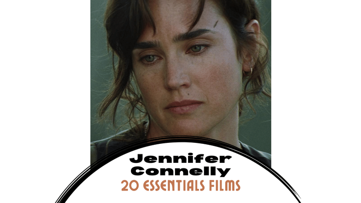 Jennifer Connelly Movies: Top 20 Ranked