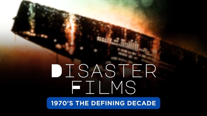 The Birth of the Disaster Genre: A Look Back at the 1970s Disaster Epics