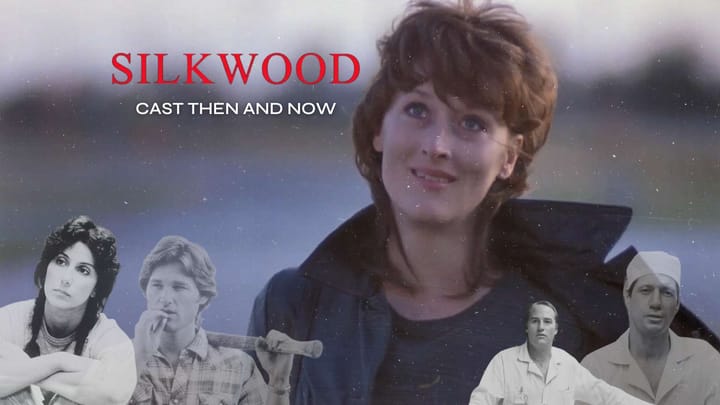 Silkwood Cast Then and Now